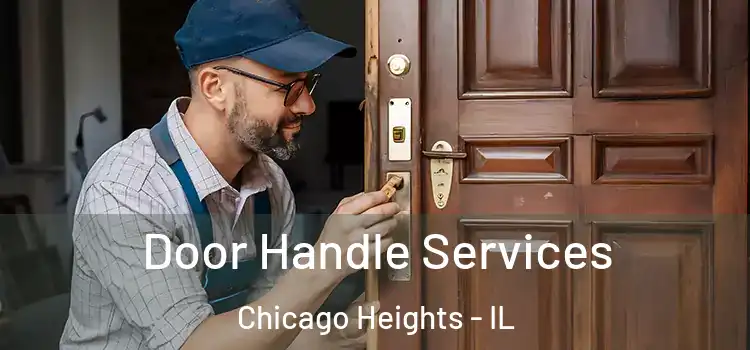Door Handle Services Chicago Heights - IL
