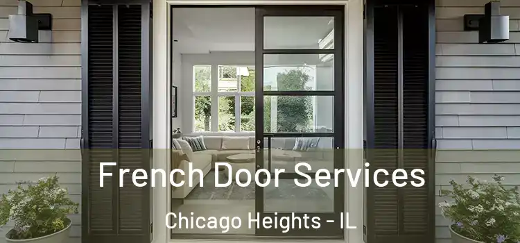 French Door Services Chicago Heights - IL