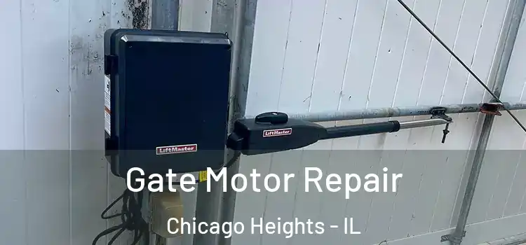 Gate Motor Repair Chicago Heights - IL
