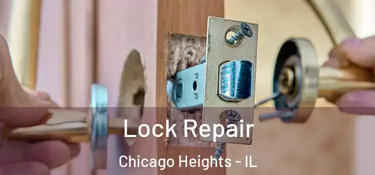 Lock Repair Chicago Heights - IL