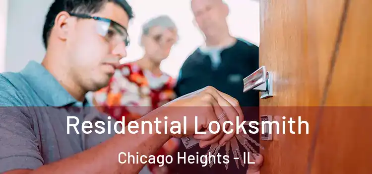 Residential Locksmith Chicago Heights - IL
